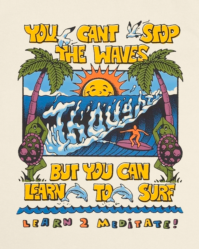 You Can't Stop The Waves Graphic Tee